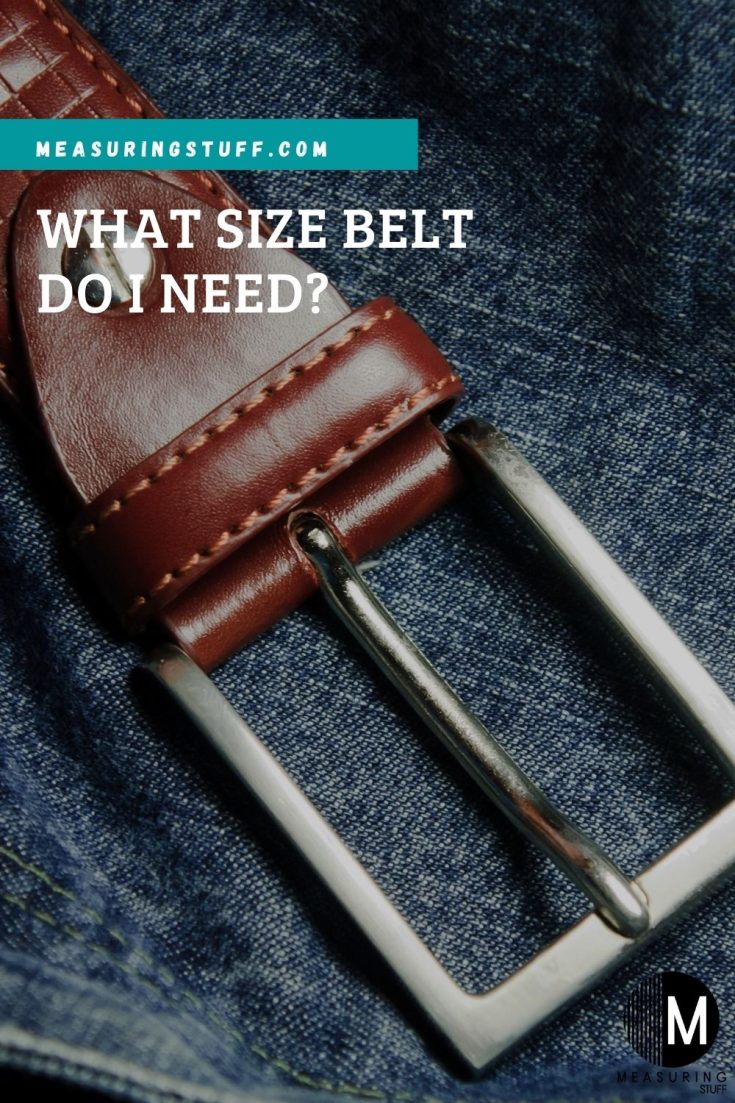 What Size Belt Do I Need?
