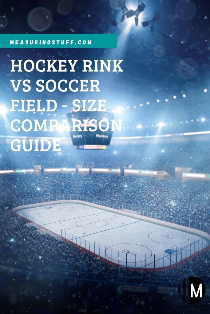 Hockey Rink Vs Soccer Field - Size Comparison Guide