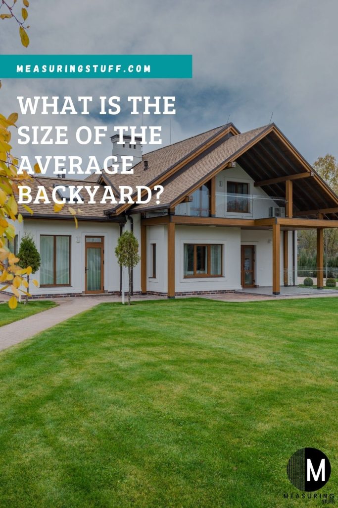 What Is The Size Of The Average Backyard?