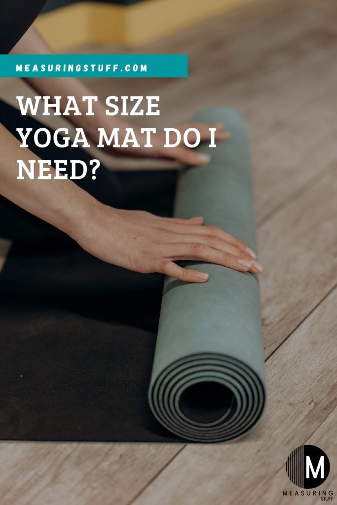 What Size Yoga Mat Do I Need?