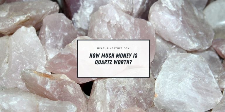 How Much Money Is Quartz Worth?