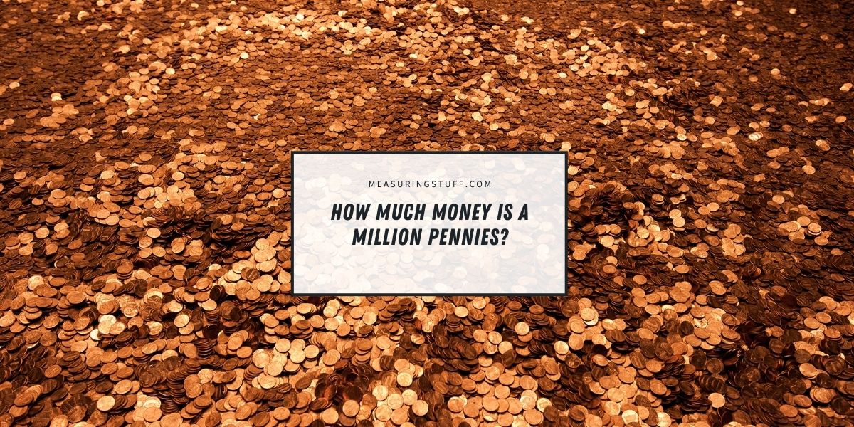 How Much Money Is A Million Pennies?