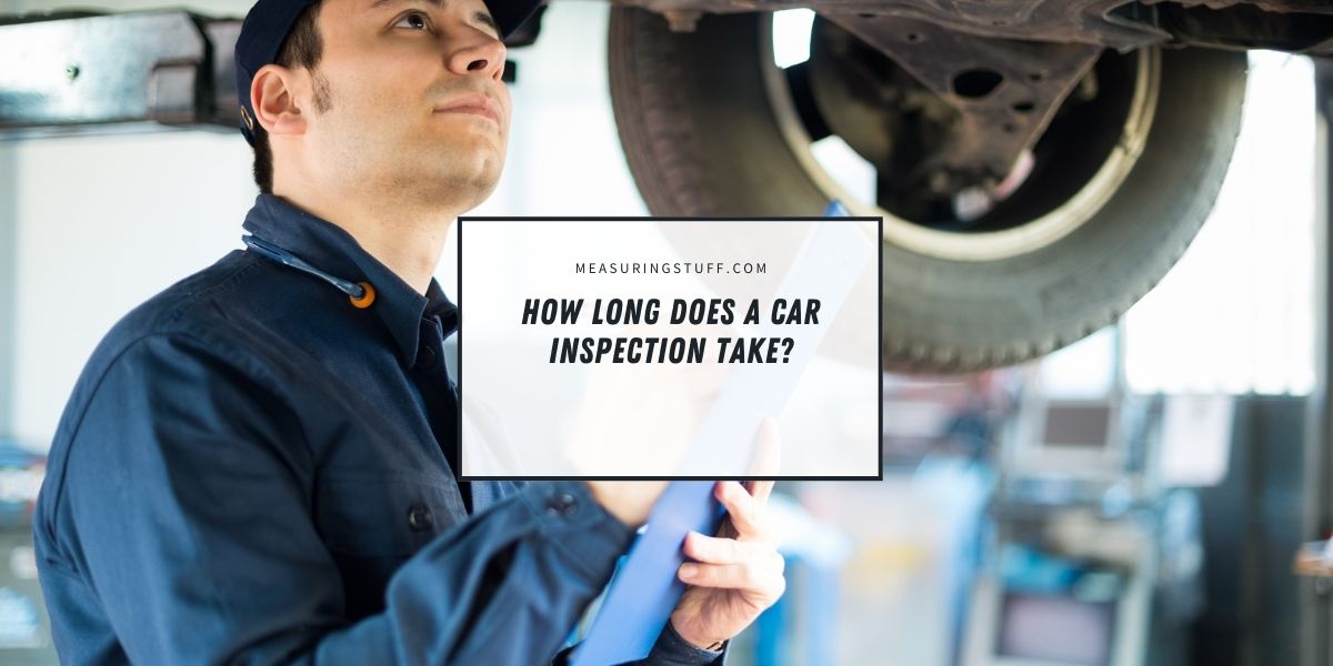 How Long Does A Car Inspection Take?