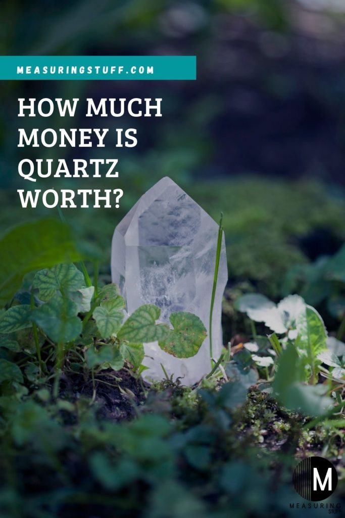 How Much Money Is Quartz Worth?