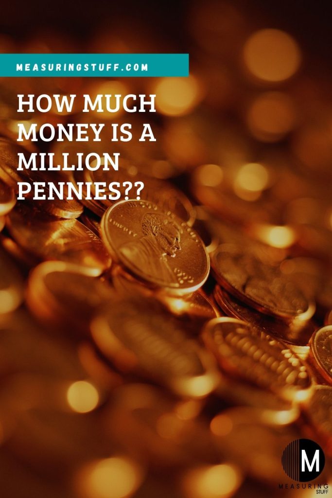How Much Money Is A Million Pennies?