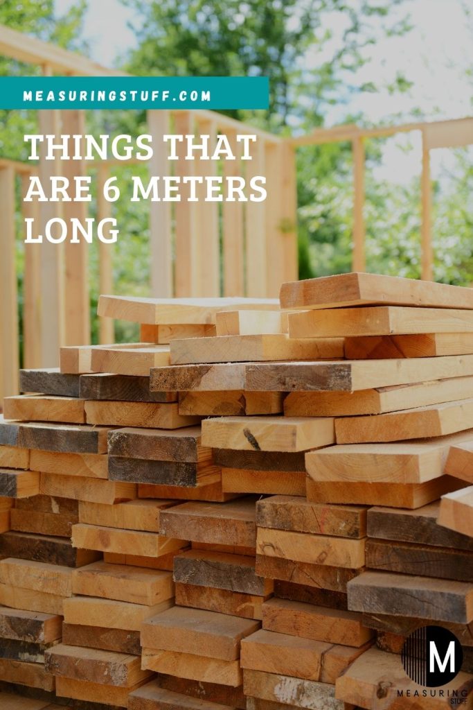 Things That Are 6 Meters Long
