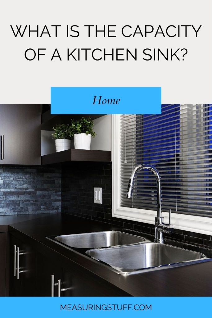 What Is The Capacity Of A Kitchen Sink?