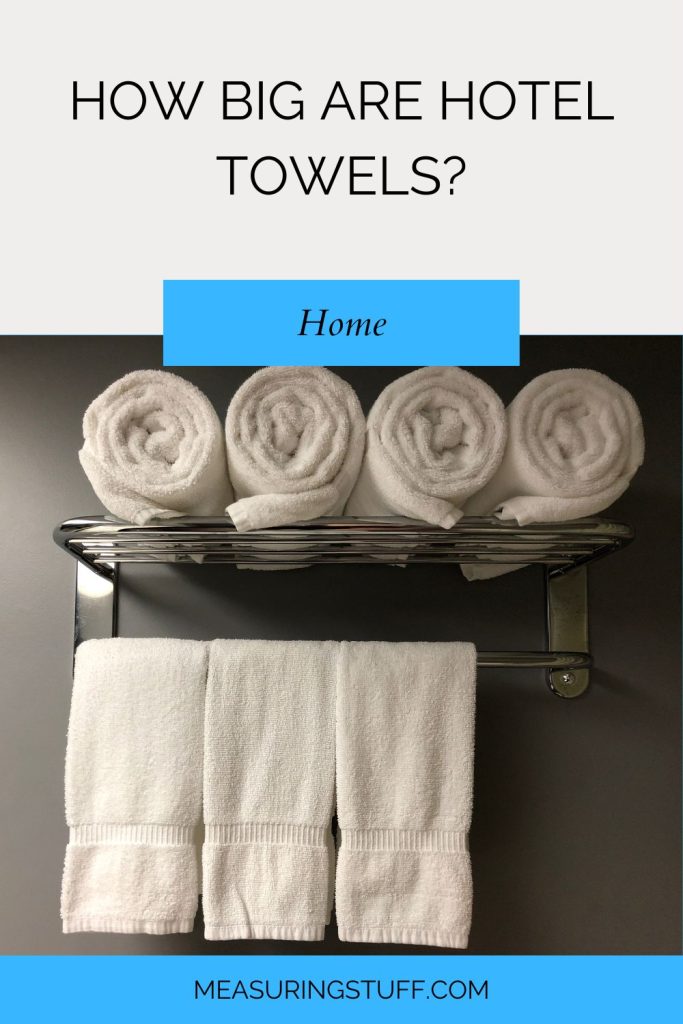 How Big Are Hotel Towels?