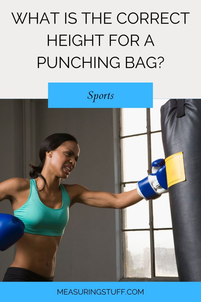 What Is The Correct Height For A Punching Bag?