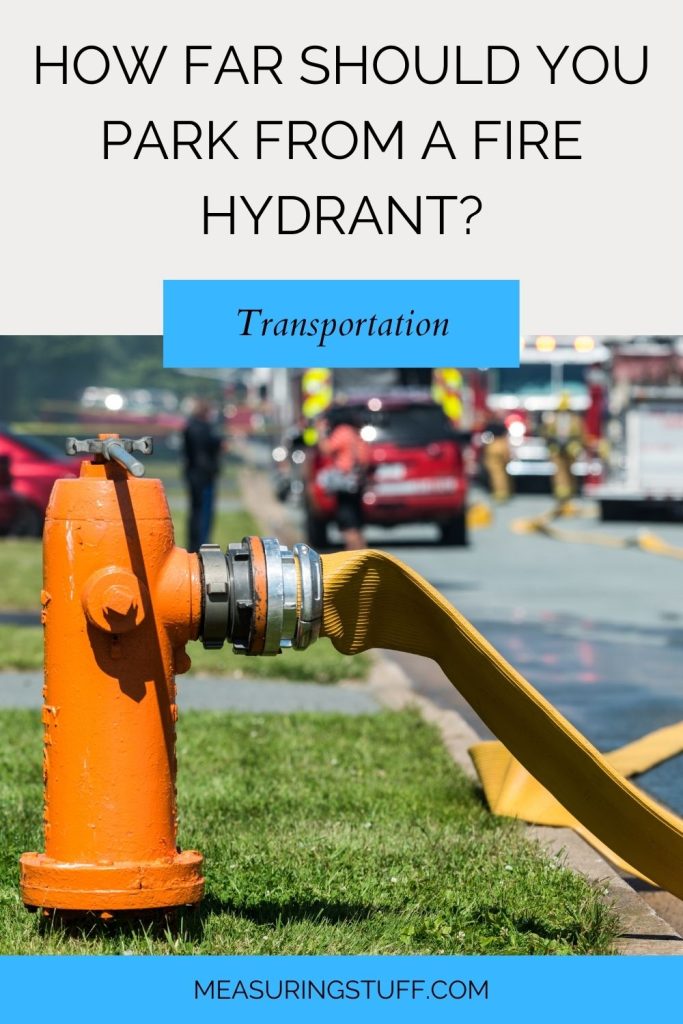 How Far Should You Park From A Fire Hydrant?
