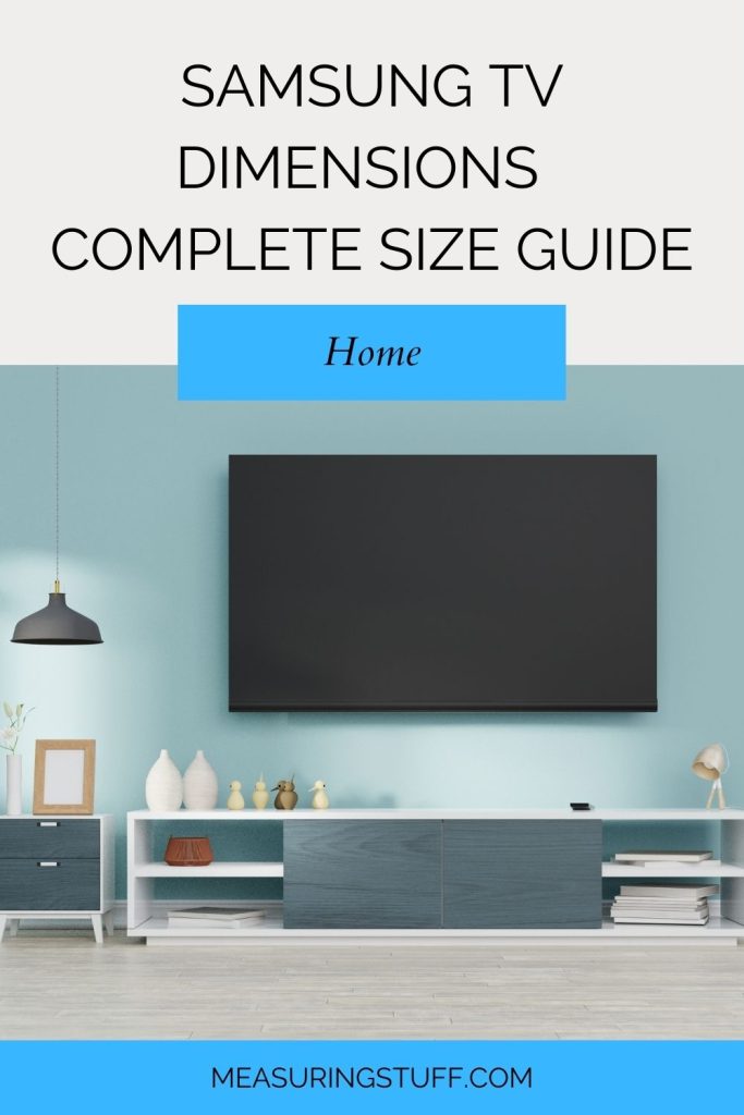 Samsung TV Dimensions - Complete Size Guide