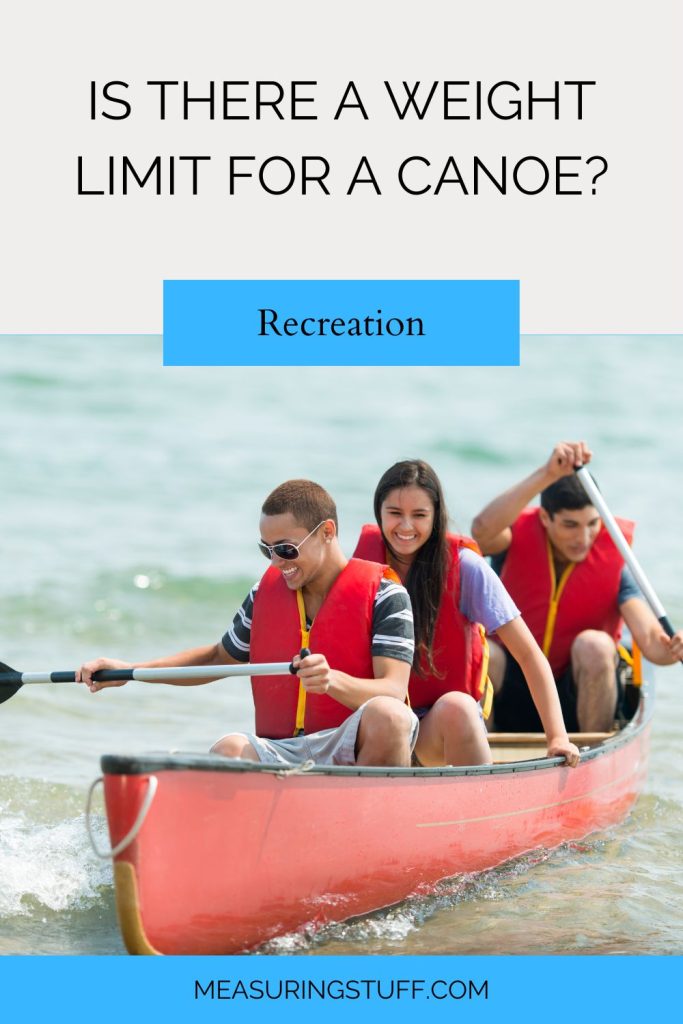 Is There A Weight Limit For A Canoe?