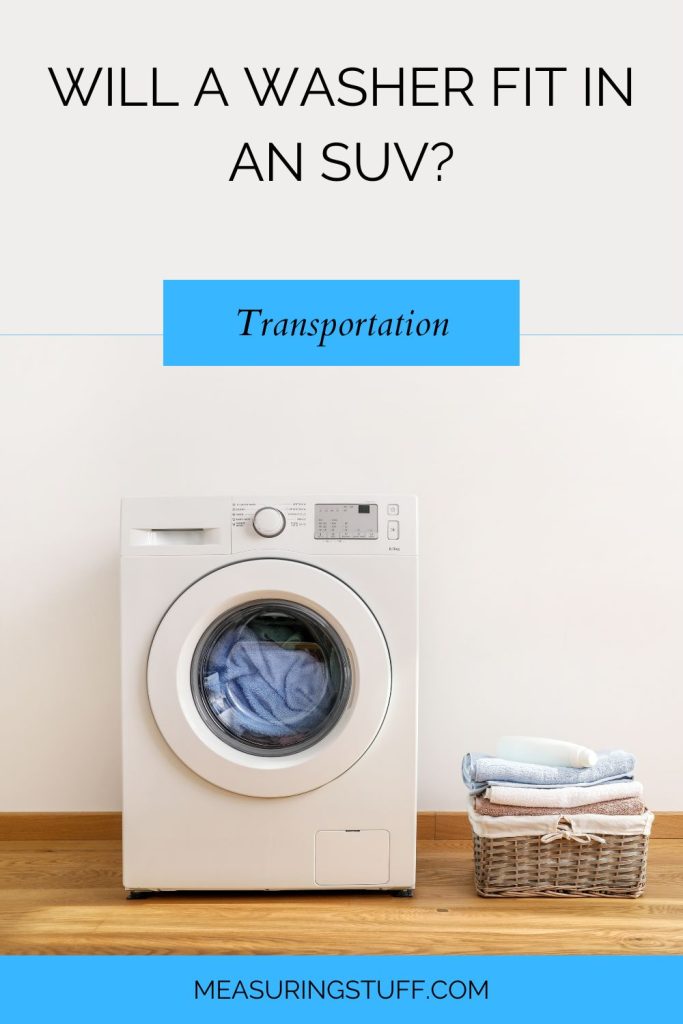 Will A Washer Fit In An SUV?