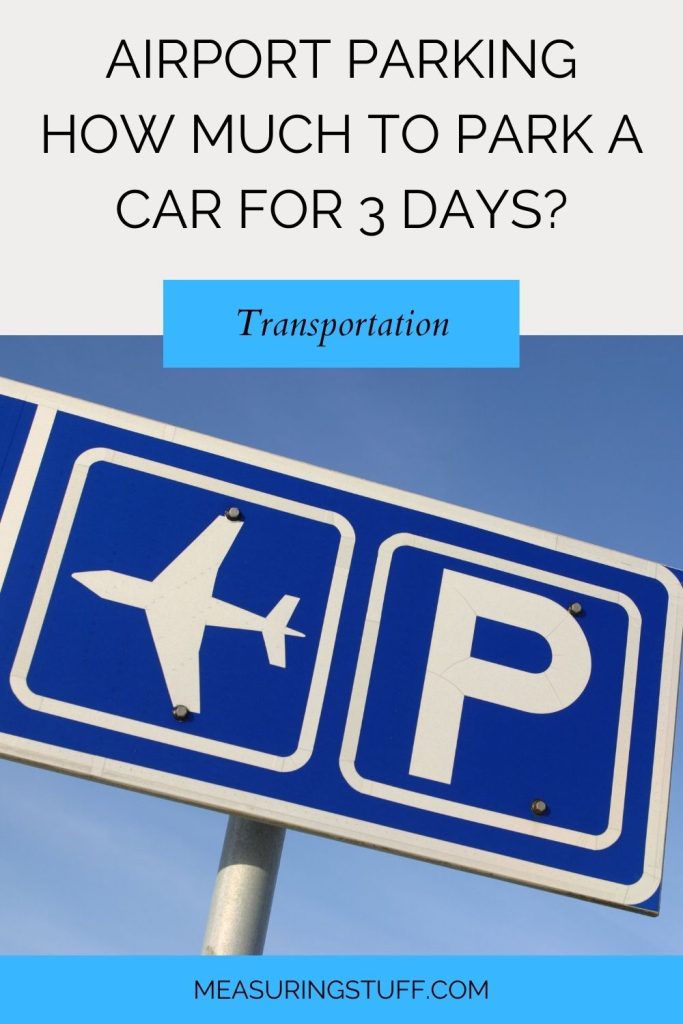 Airport Parking Cost - How Much To Park A Car For 3 Days?