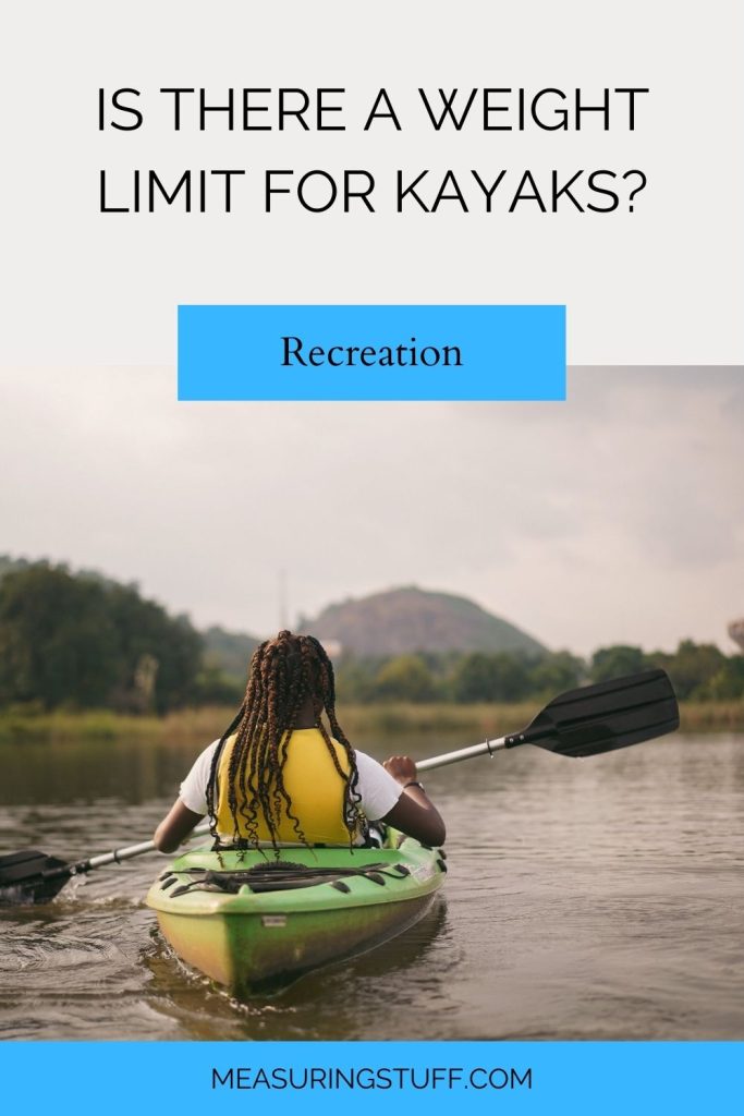 Is There A Weight Limit For Kayaks?