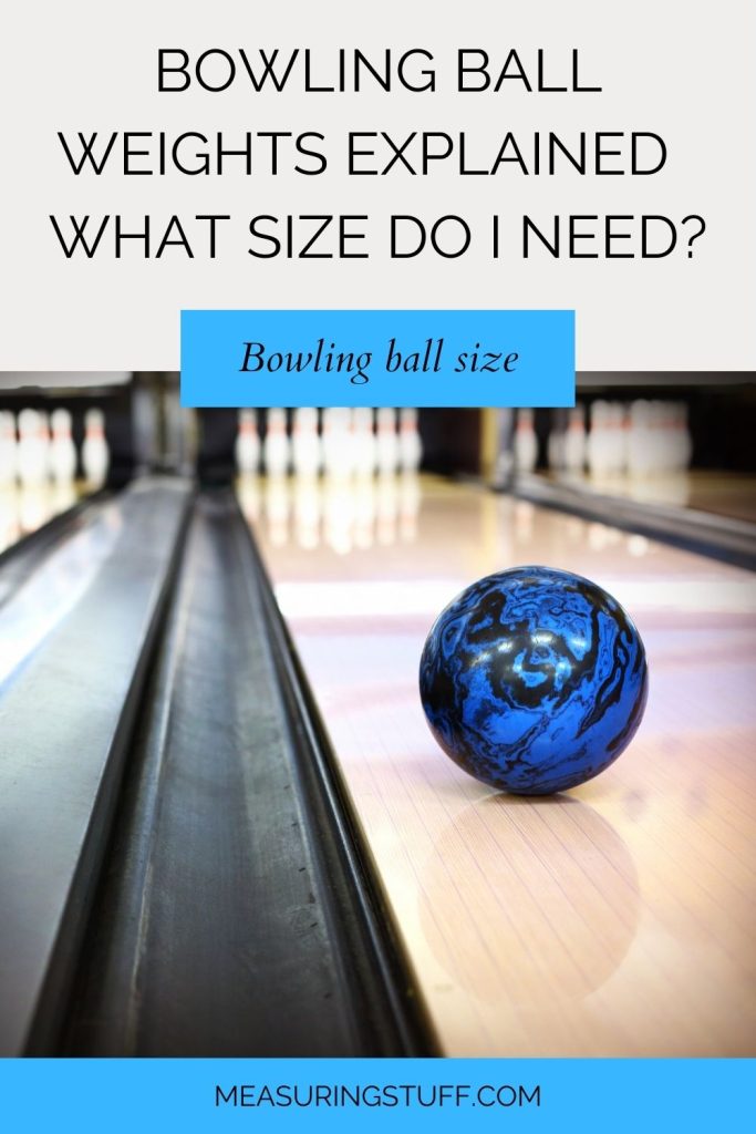 Bowling Ball Weights Explained - What Size Do I Need?