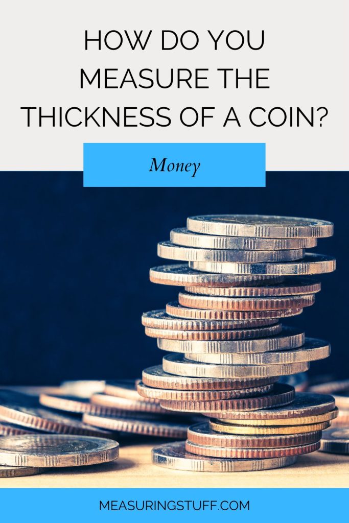 How Do You Measure The Thickness Of A Coin?