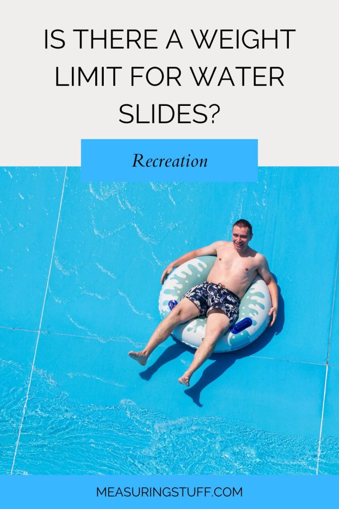 Is There A Weight Limit For Water Slides?
