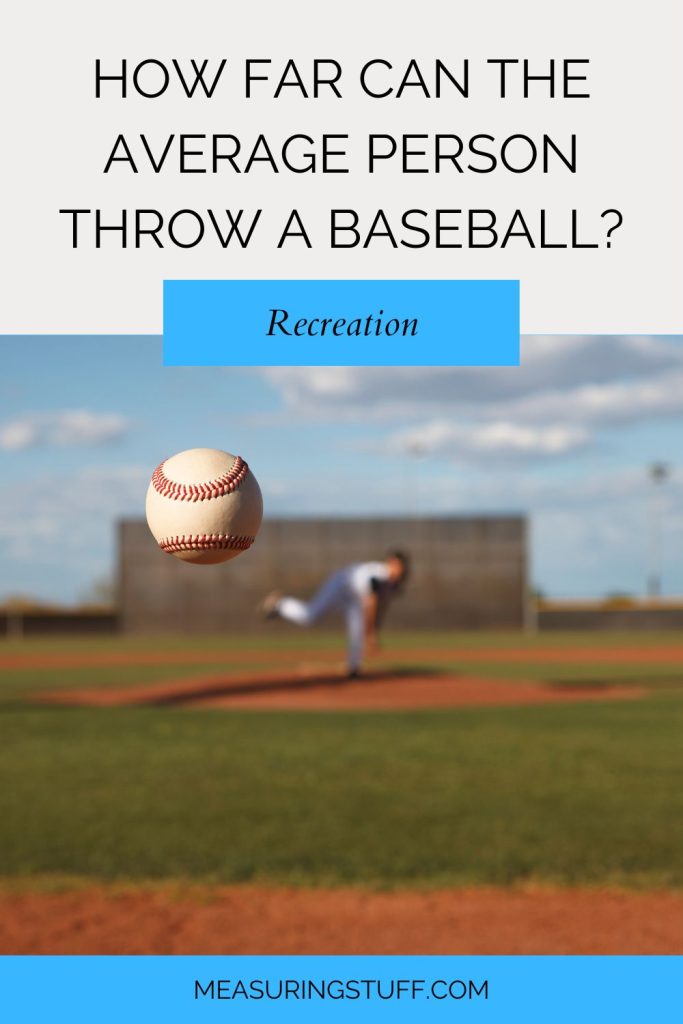 How Far Can The Average Person Throw A Baseball?