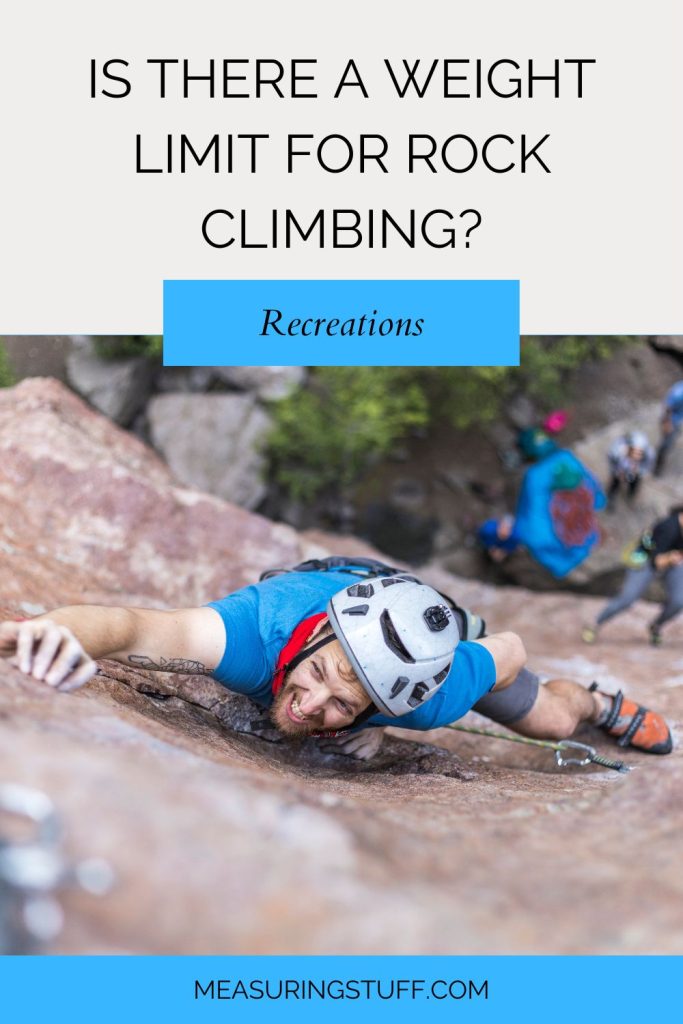 Is There A Weight Limit For Rock Climbing?