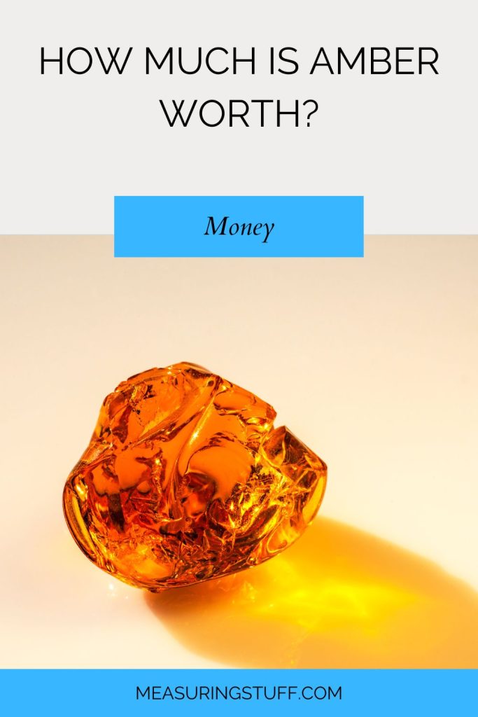 How Much Is Amber Worth?