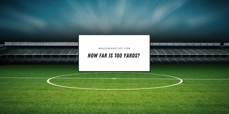 How Far Is 100 yards? With Examples