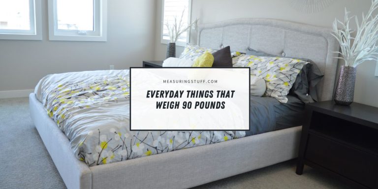 11 Everyday Things That Weigh 90 Pounds