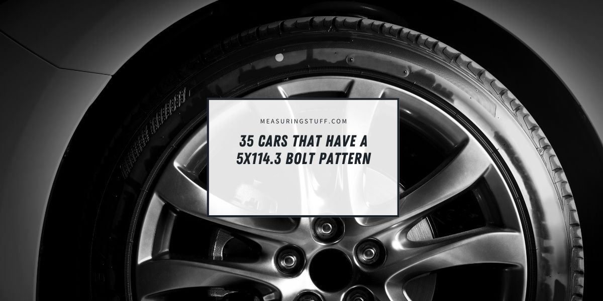 35 Cars That Have A 5x114.3 Bolt Pattern