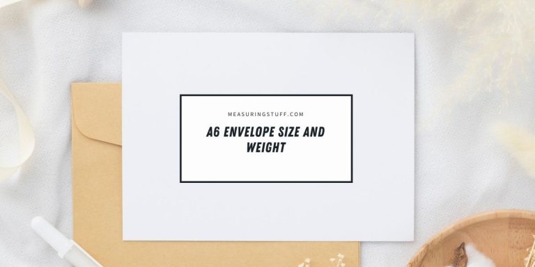 A6 Envelope Size And Weight- Complete Guide
