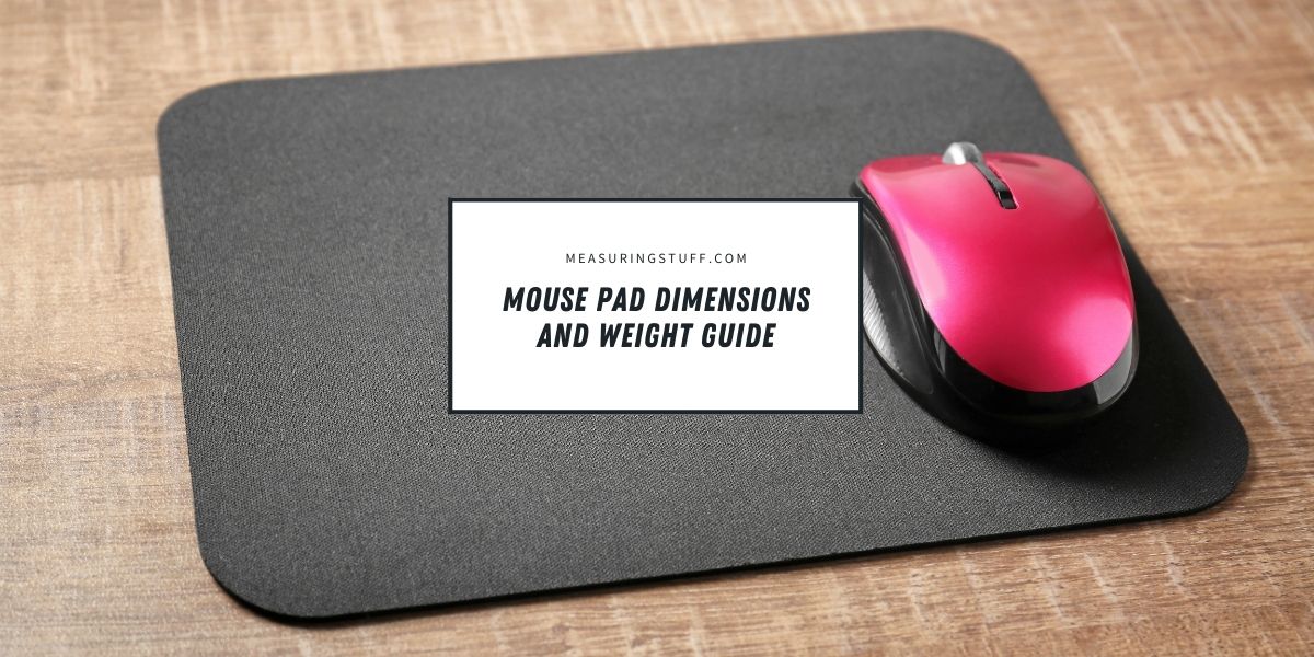 Mouse Pad Dimensions And Weight Guide