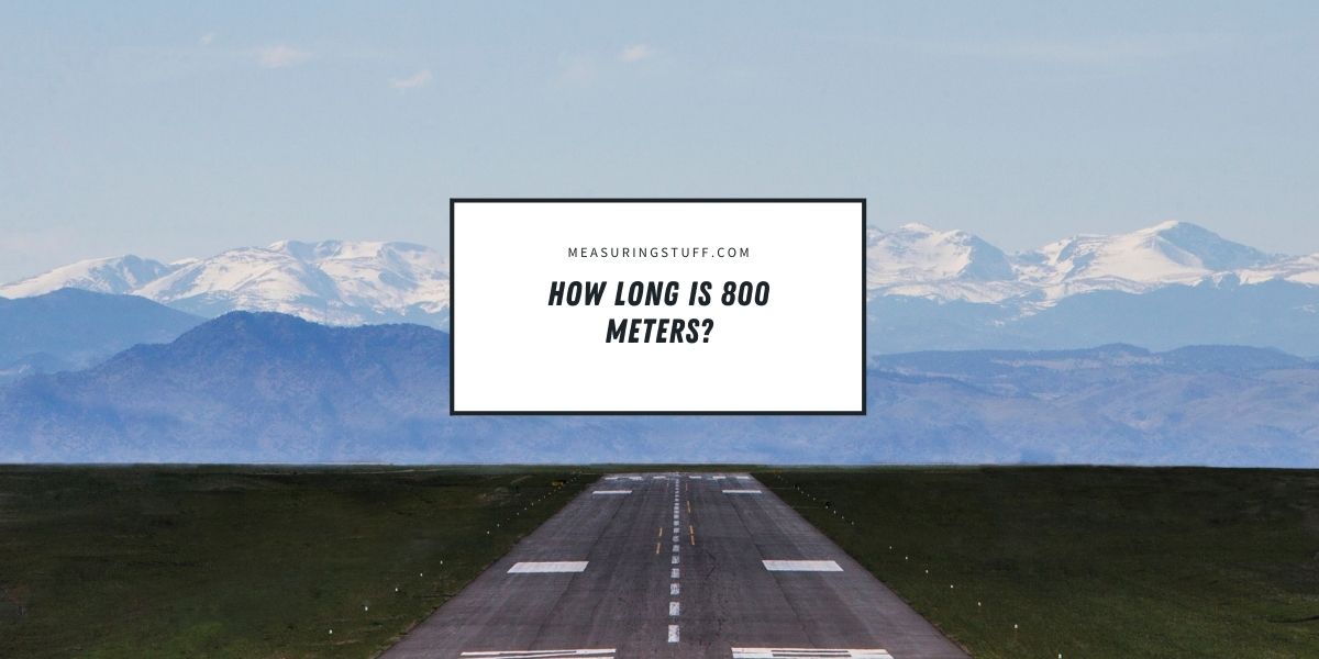 How long is 800 meters?