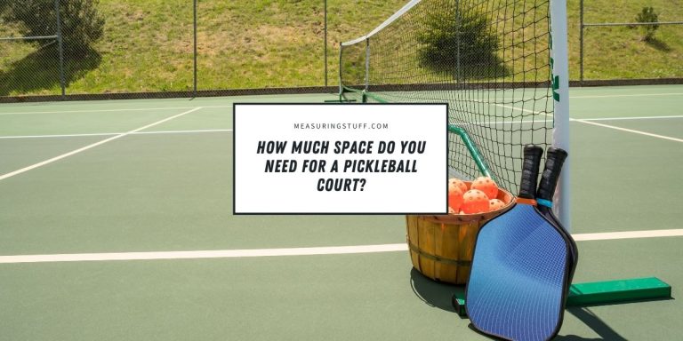 How Much Space Do You Need For A Pickleball Court?