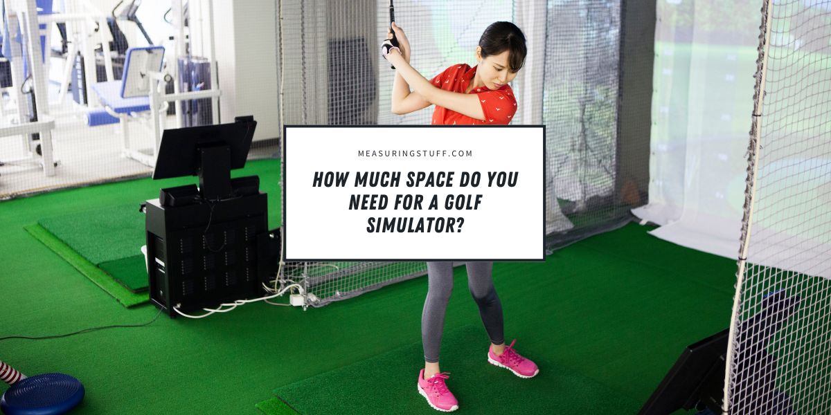 How Much Space Do You Need For A Golf Simulator?
