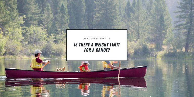 Is There A Weight Limit For A Canoe?
