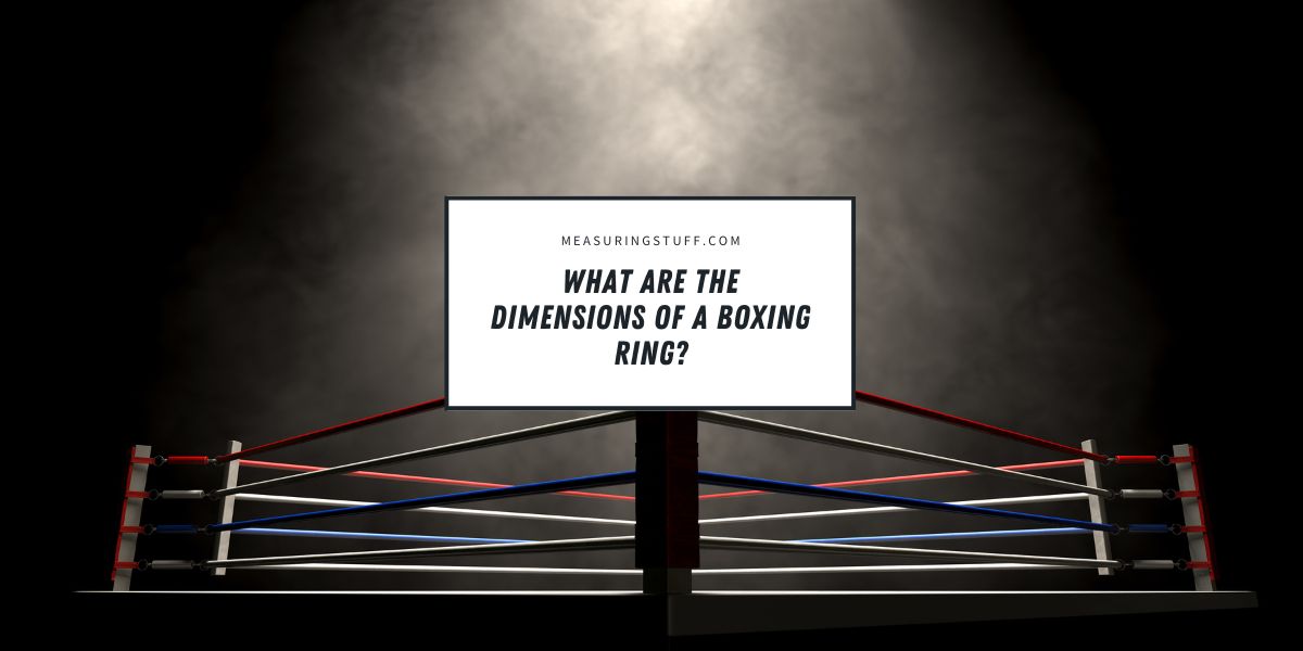 What Are The Dimensions Of A Boxing Ring?