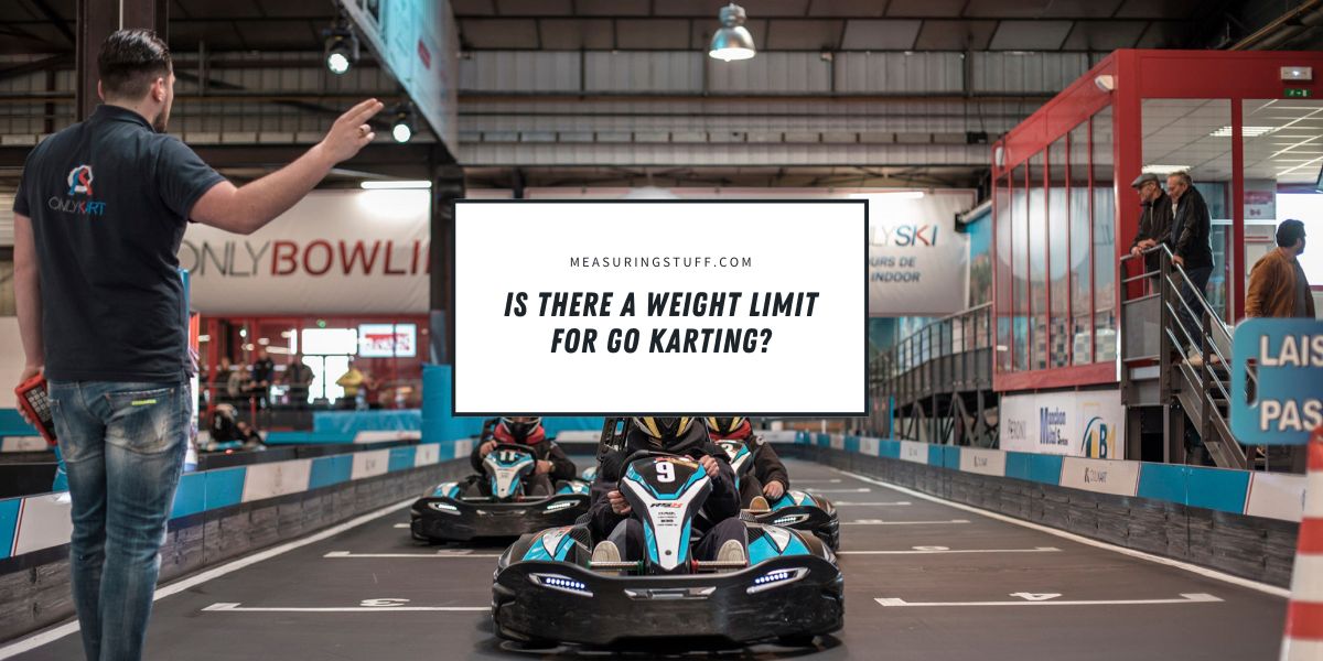 Is There A Weight Limit For Go Karting?