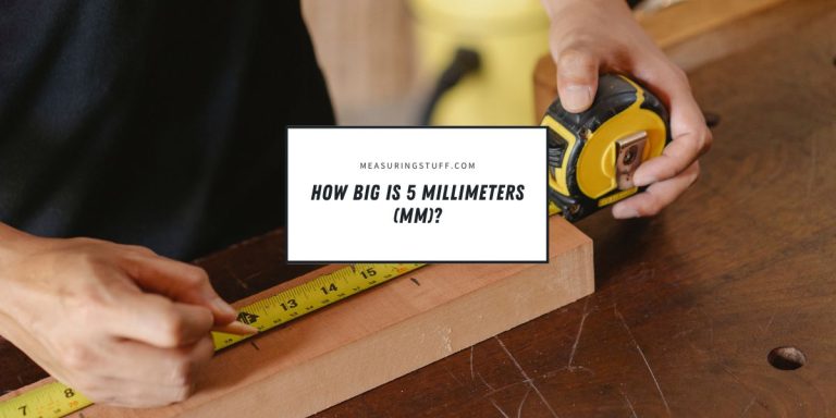 How Big Is 5 Millimeters (MM)?