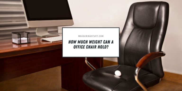 How Much Weight Can A Office Chair Hold?