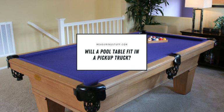 Will A Pool Table Fit In A Pickup Truck?