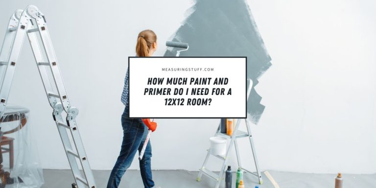 How Much Paint And Primer Do I Need For A 12×12 Room?