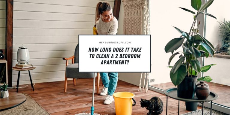 How Long Does It Take To Clean A 2 Bedroom Apartment?