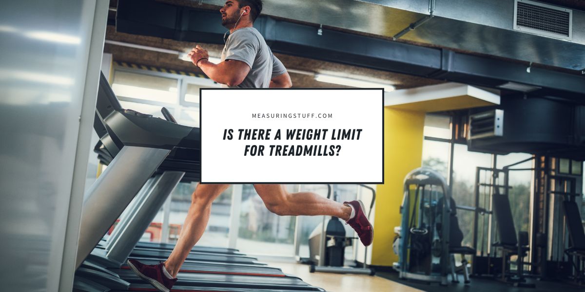Is There A Weight Limit For Treadmills?