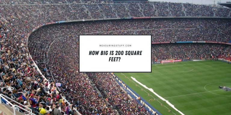 How Big Is 200 Square Feet? (With Examples)
