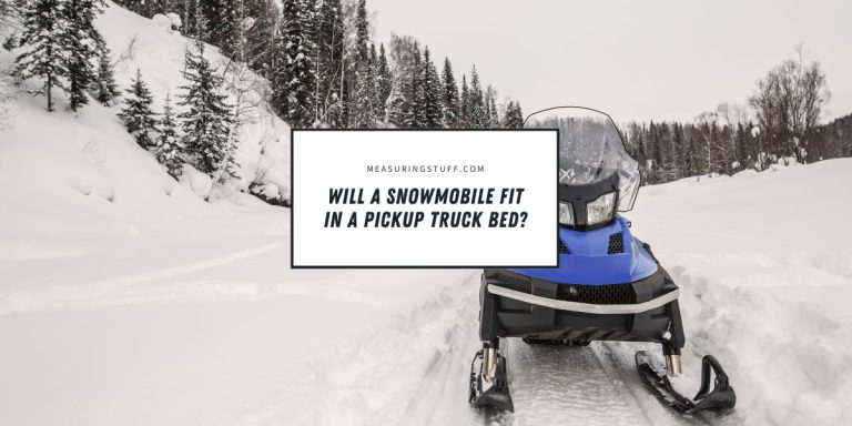 Will A Snowmobile Fit In A Pickup Truck Bed?
