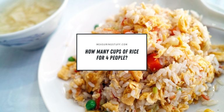 How Many Cups Of Rice For 4 People?