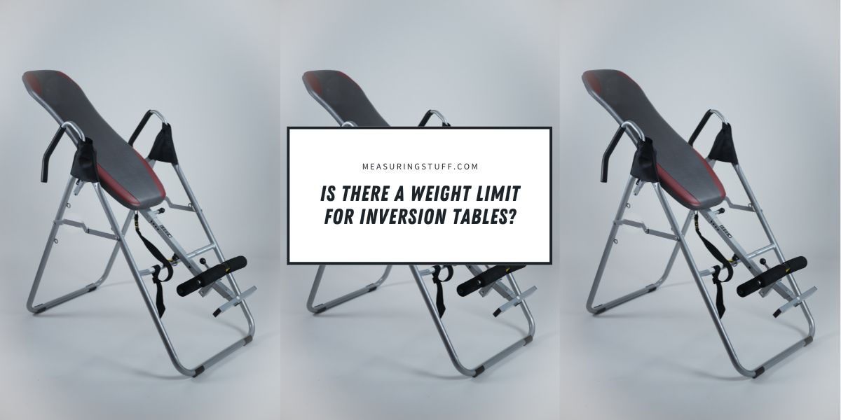 is there a weight limit for inversion tables?