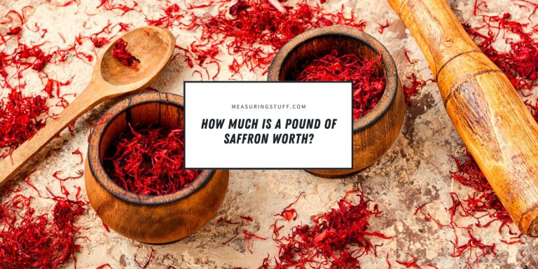 How Much Is A Pound Of Saffron Worth?