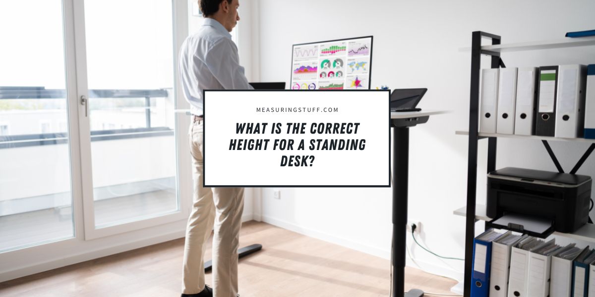 What Is The Correct Height For A Standing Desk?