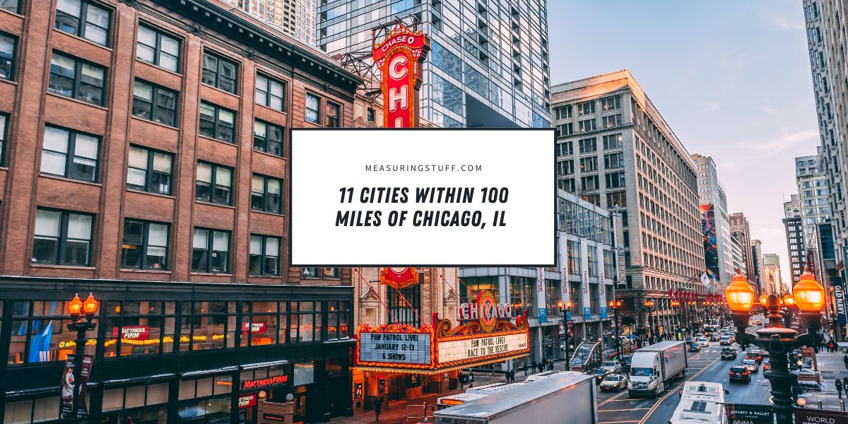 11 Cities Within 100 Miles Of Chicago, IL