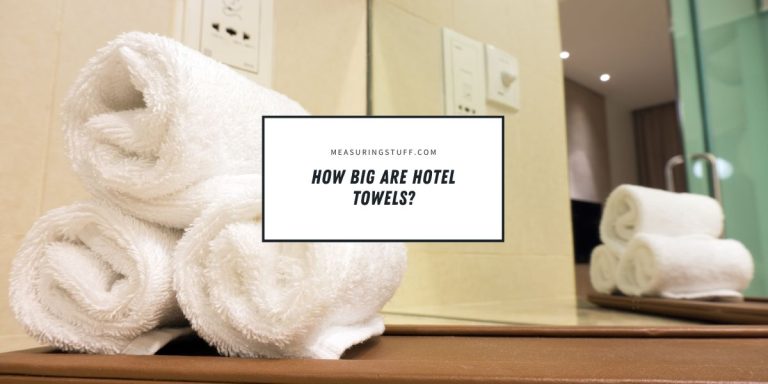 How Big Are Hotel Towels?